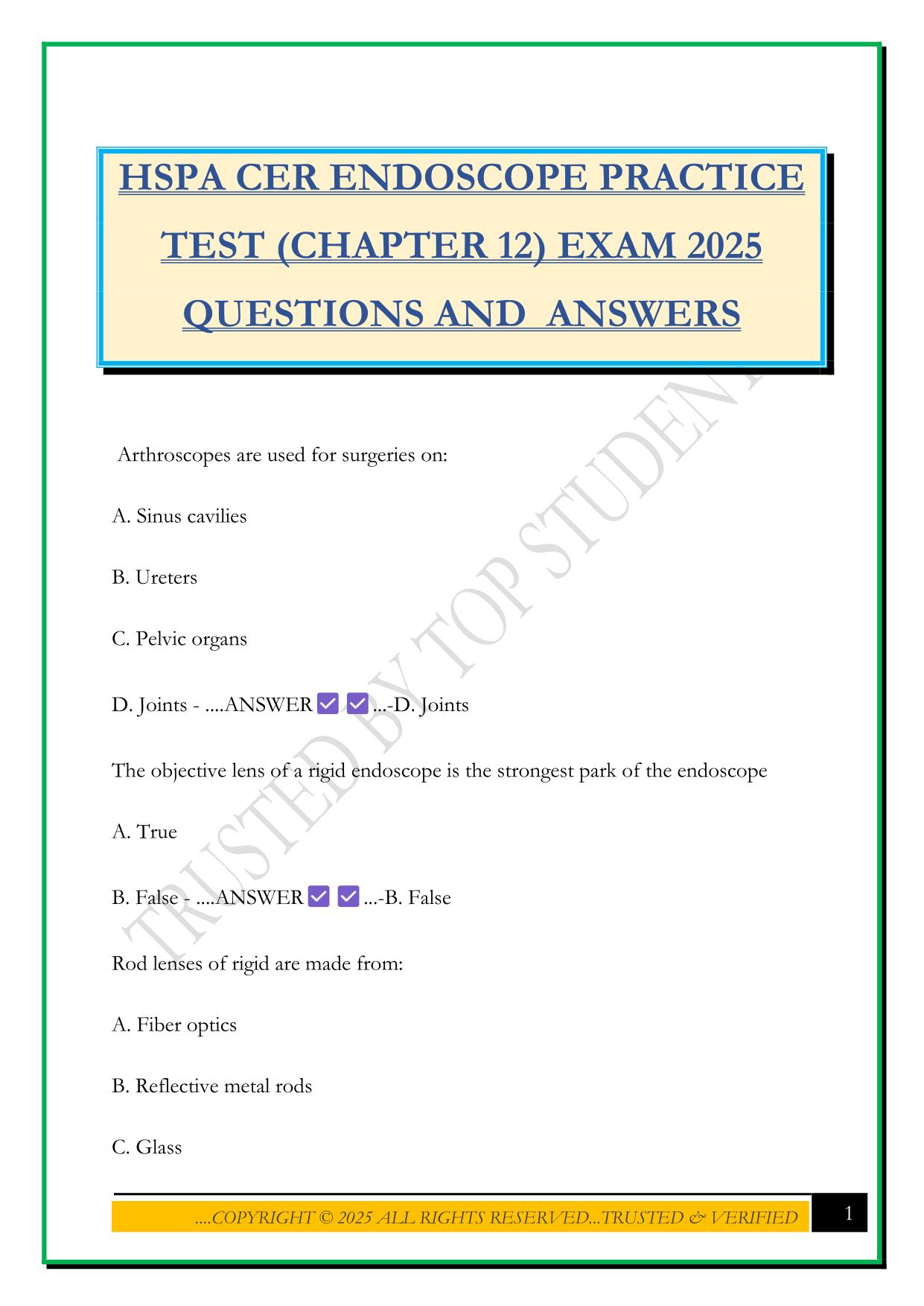 HSPA CER ENDOSCOPE PRACTICE TEST (CHAPTER 12) EXAM 2025 QUESTIONS AND ANSWERS