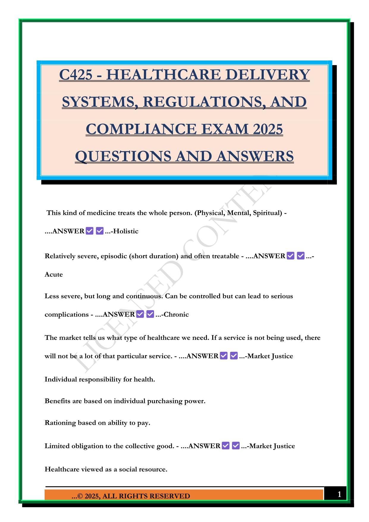 C425 - HEALTHCARE DELIVERY SYSTEMS, REGULATIONS, AND COMPLIANCE EXAM 2025 QUESTIONS AND ANSWERS