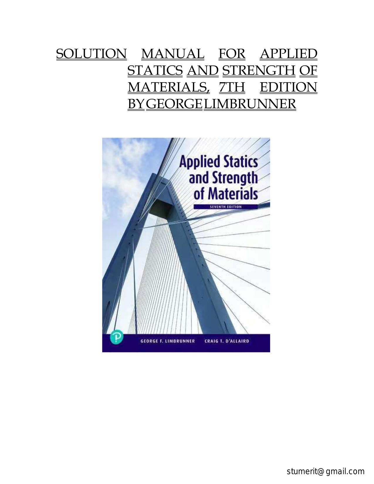 SOLUTION iMANUAL iFOR iAPPLIED iSTATICS iAND iSTRENGTH iOF iMATERIALS, i7TH i EDITION iBYiGEORGEiLIMBRUNNER