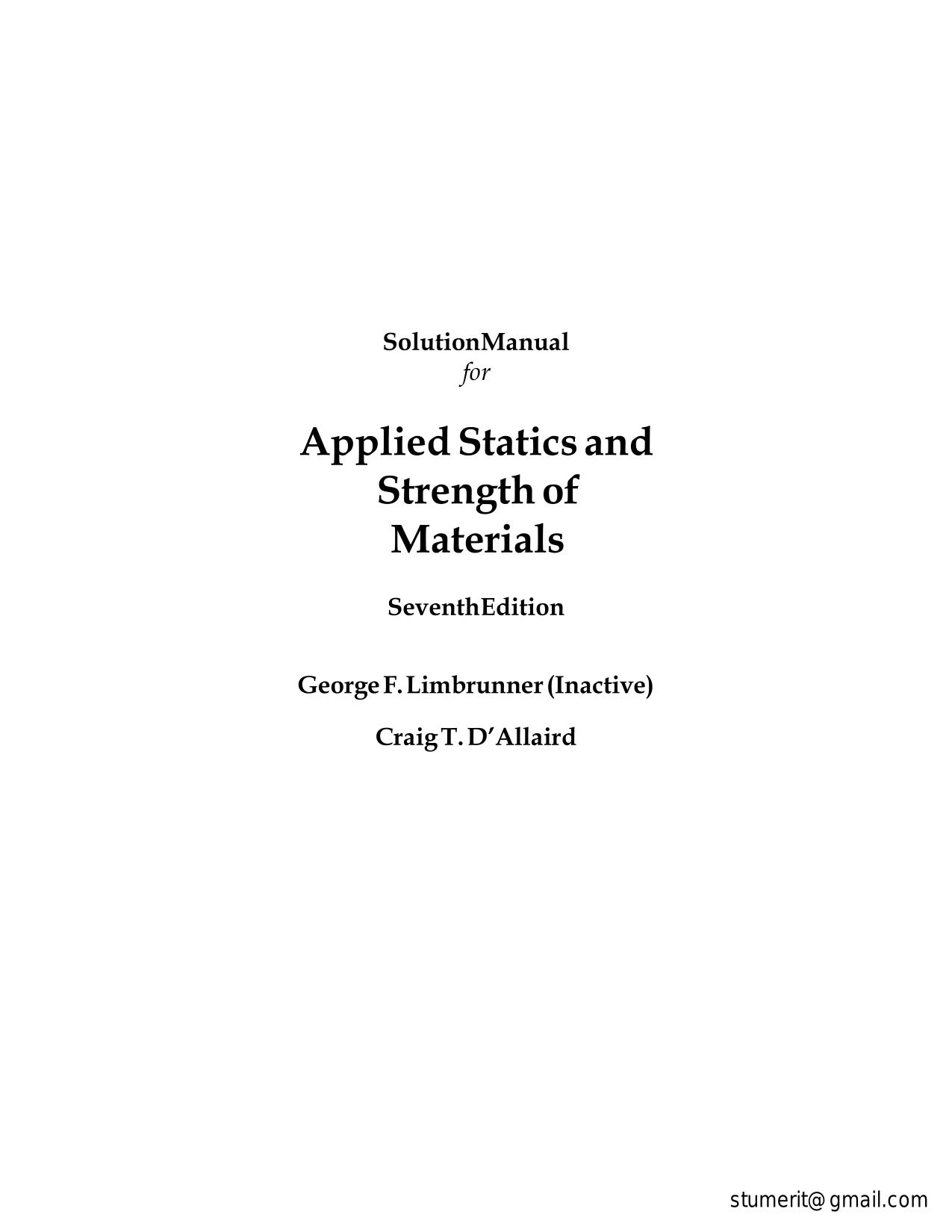 SOLUTION iMANUAL iFOR iAPPLIED iSTATICS iAND iSTRENGTH iOF iMATERIALS, i7TH i EDITION iBYiGEORGEiLIMBRUNNER