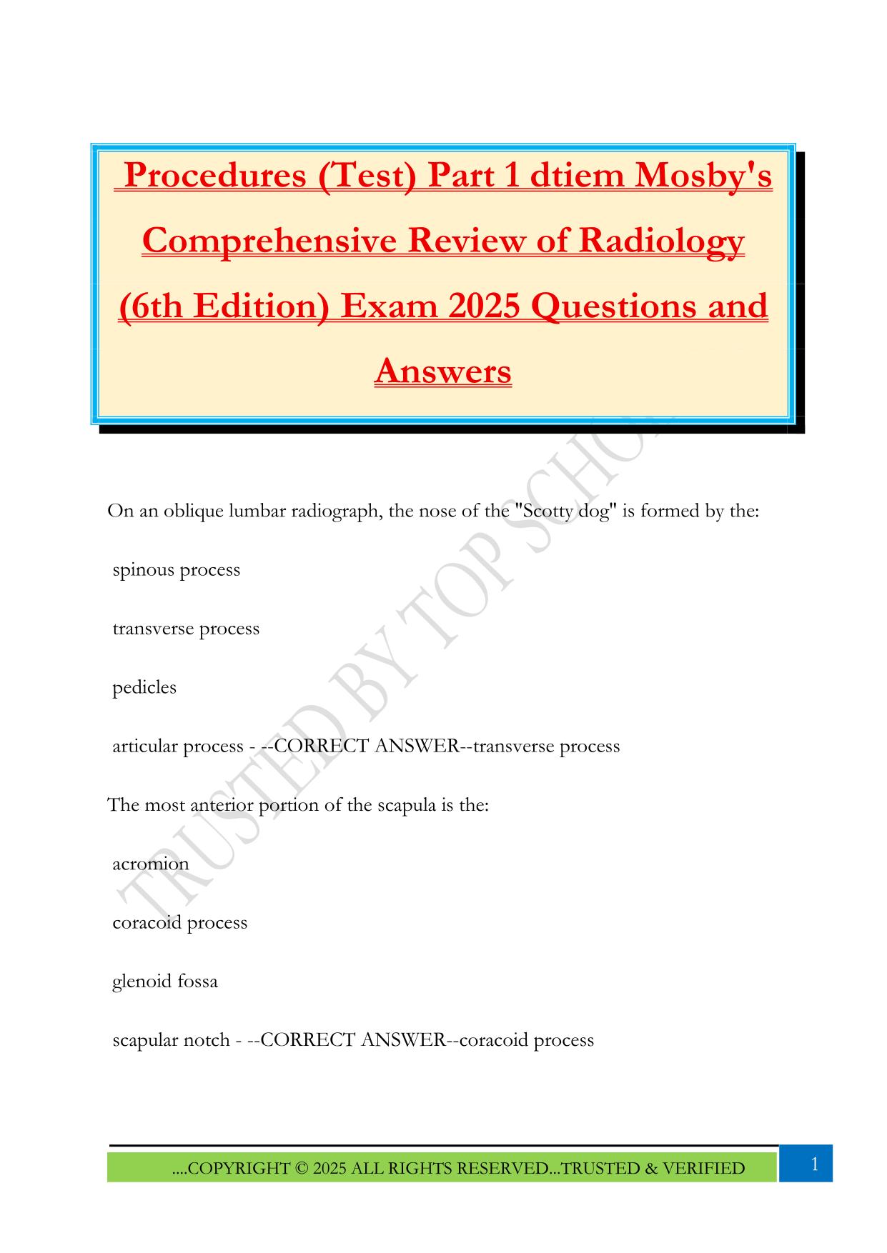 Procedures (Test) Part 1 dtiem Mosby's Comprehensive Review of Radiology (6th Edition) Exam 2025 Questions and Answers