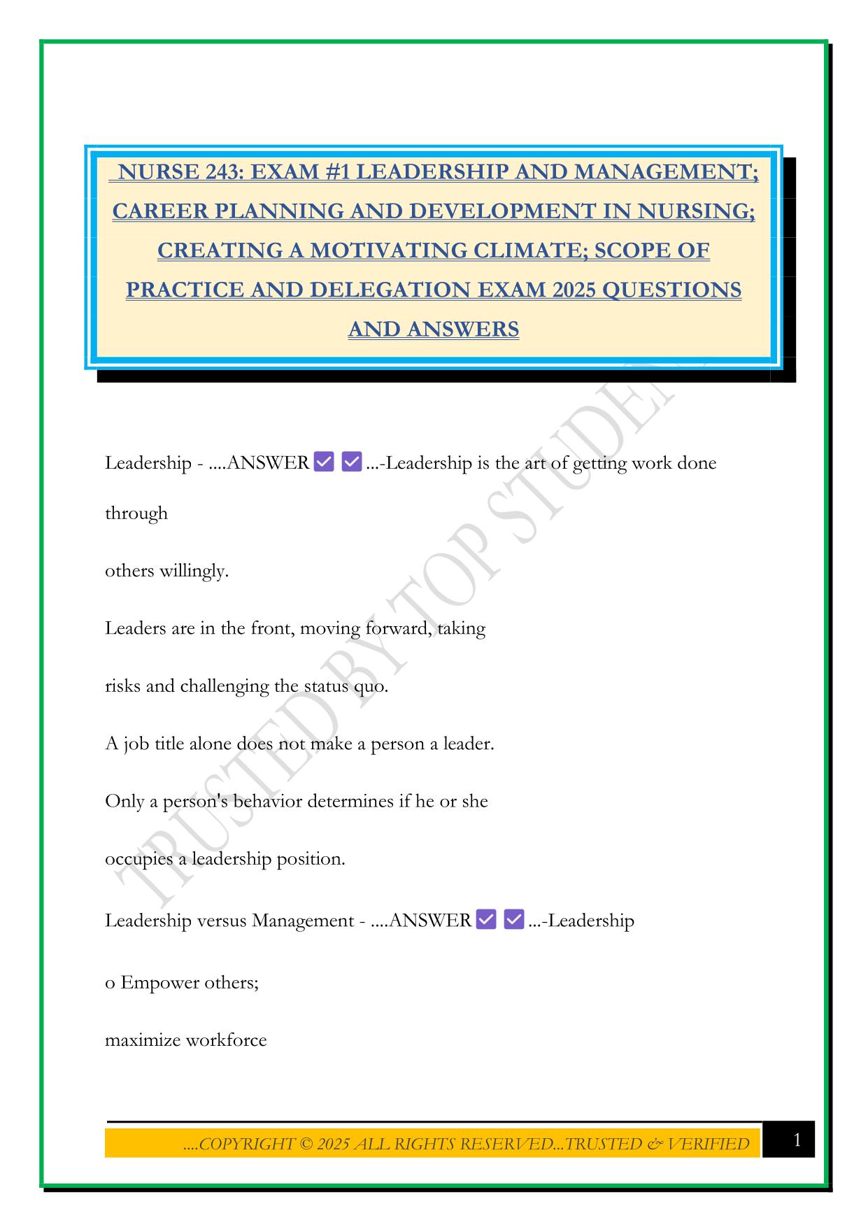 NURSE 243: EXAM #1 LEADERSHIP AND MANAGEMENT; CAREER PLANNING AND DEVELOPMENT IN NURSING; CREATING A MOTIVATING CLIMATE; SCOPE OF PRACTICE AND DELEGATION EXAM 2025 QUESTIONS AND ANSWERS