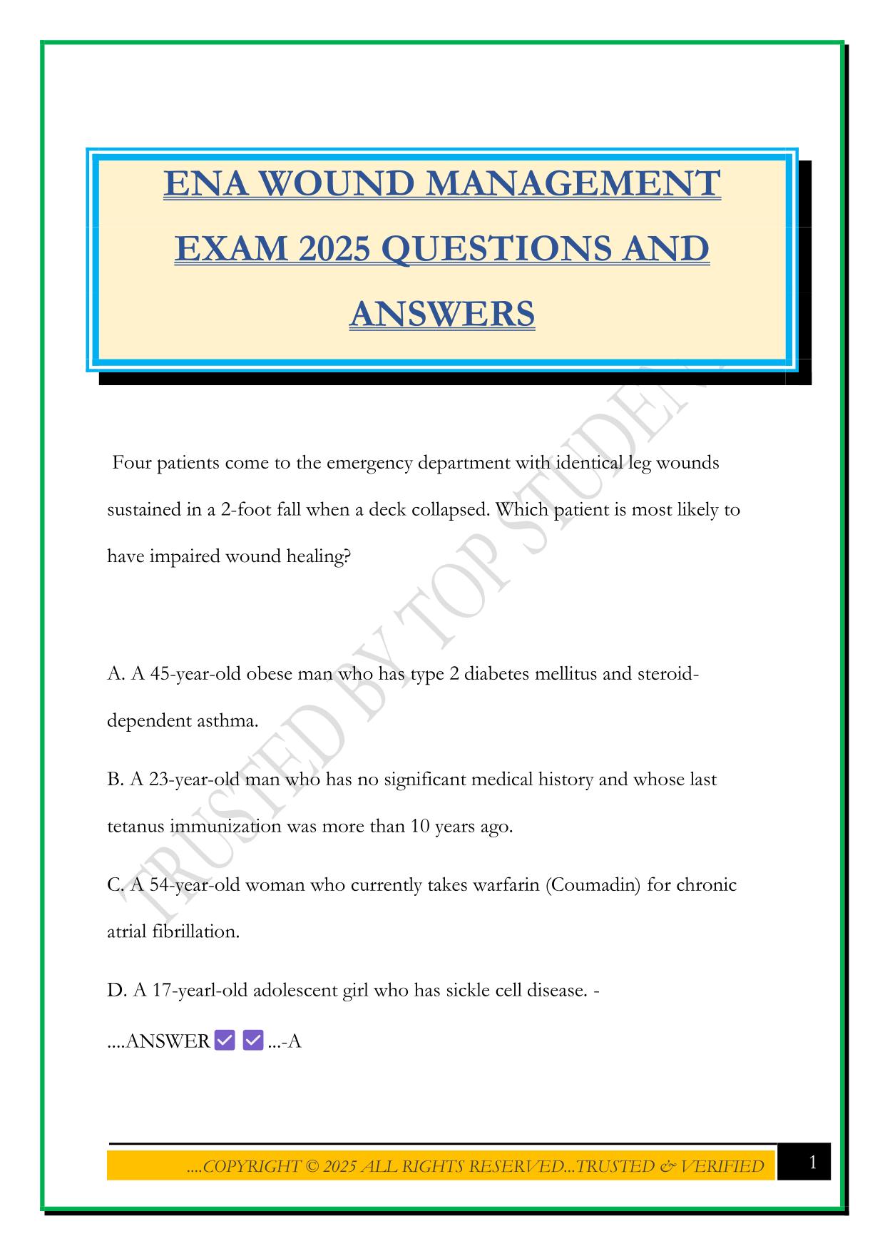 ENA WOUND MANAGEMENT EXAM 2025 QUESTIONS AND ANSWERS