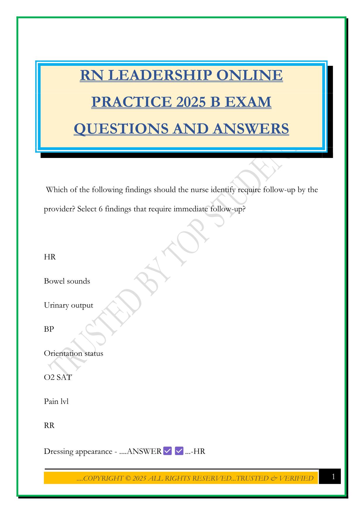 RN LEADERSHIP ONLINE PRACTICE 2025 B EXAM QUESTIONS AND ANSWERS