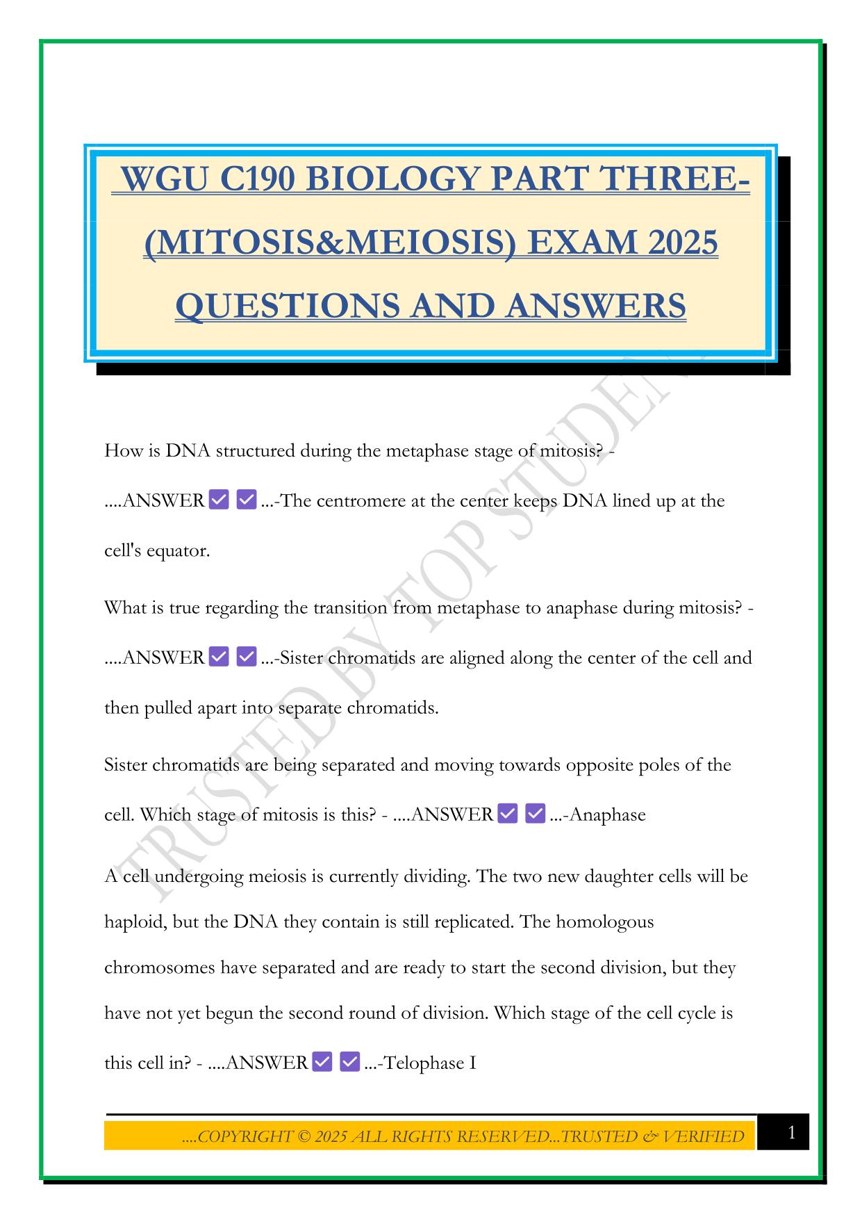 WGU C190 BIOLOGY PART THREE- (MITOSIS&MEIOSIS) EXAM 2025 QUESTIONS AND ANSWERS