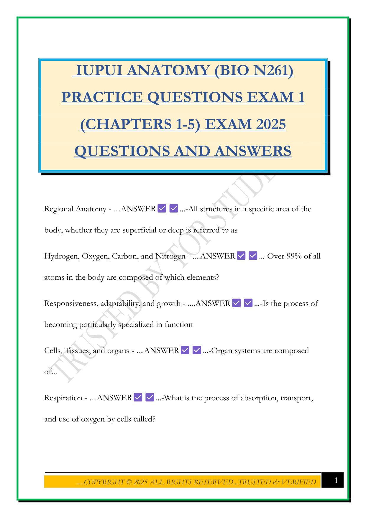 IUPUI ANATOMY (BIO N261) PRACTICE QUESTIONS EXAM 1 (CHAPTERS 1-5) EXAM 2025 QUESTIONS AND ANSWERS