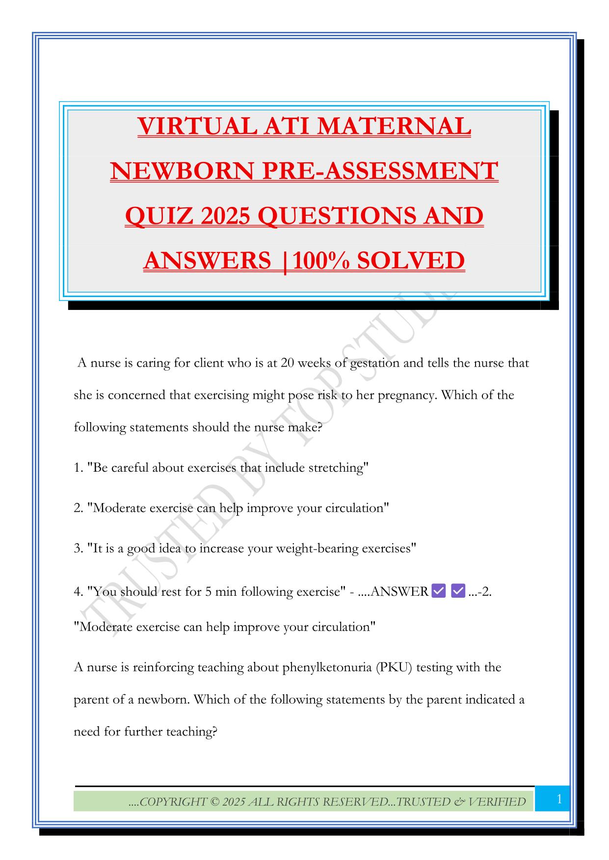 VIRTUAL ATI MATERNAL NEWBORN PRE-ASSESSMENT QUIZ 2025 QUESTIONS AND ANSWERS |100% SOLVED