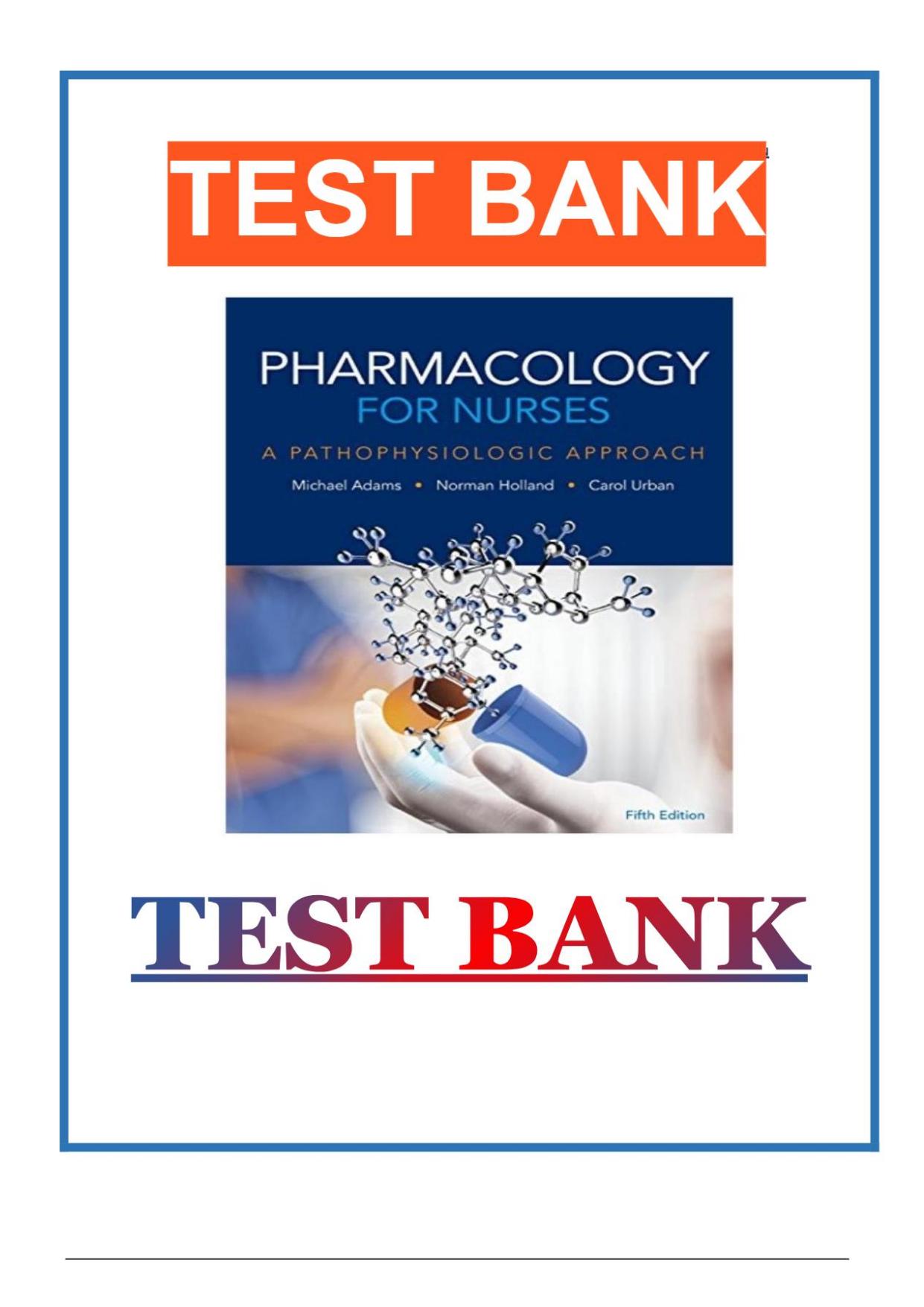 Testbank for Pharmacology for Nurses Exam MCQ with Correct Answers| Updated 2025 
