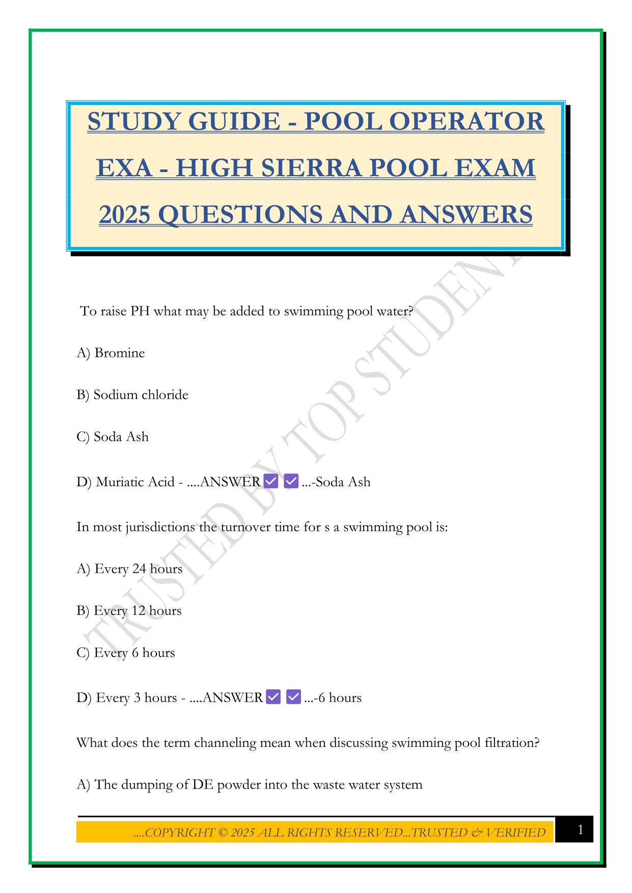 STUDY GUIDE - POOL OPERATOR EXA - HIGH SIERRA POOL EXAM 2025 QUESTIONS AND ANSWERS