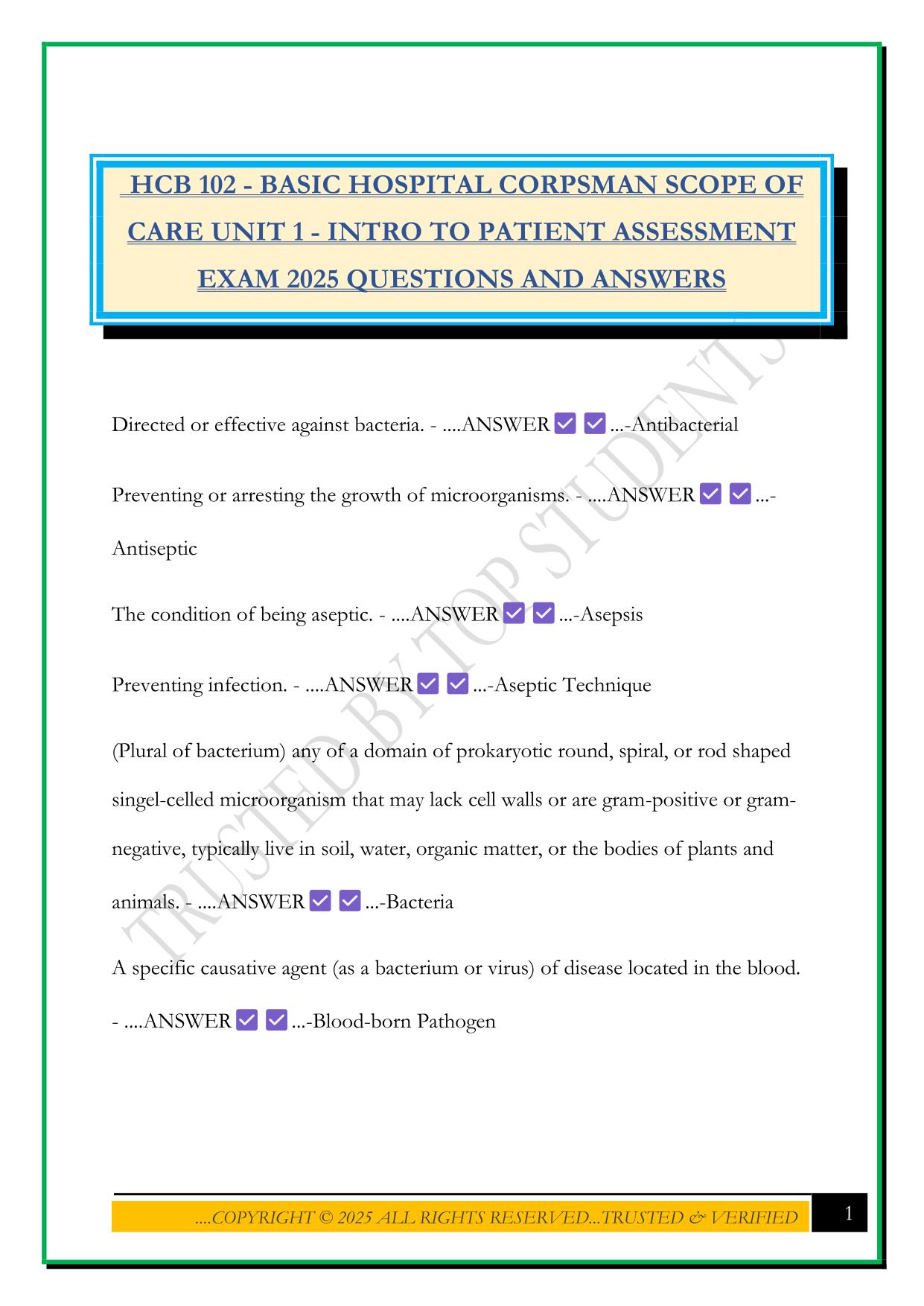 HCB 102 - BASIC HOSPITAL CORPSMAN SCOPE OF CARE UNIT 1 - INTRO TO PATIENT ASSESSMENT EXAM 2025 QUESTIONS AND ANSWERS
