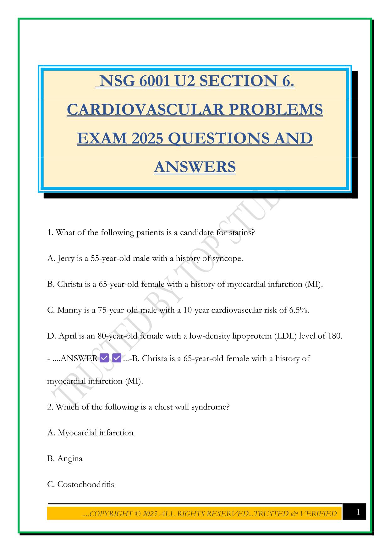 NSG 6001 U2 SECTION 6. CARDIOVASCULAR PROBLEMS EXAM 2025 QUESTIONS AND ANSWERS