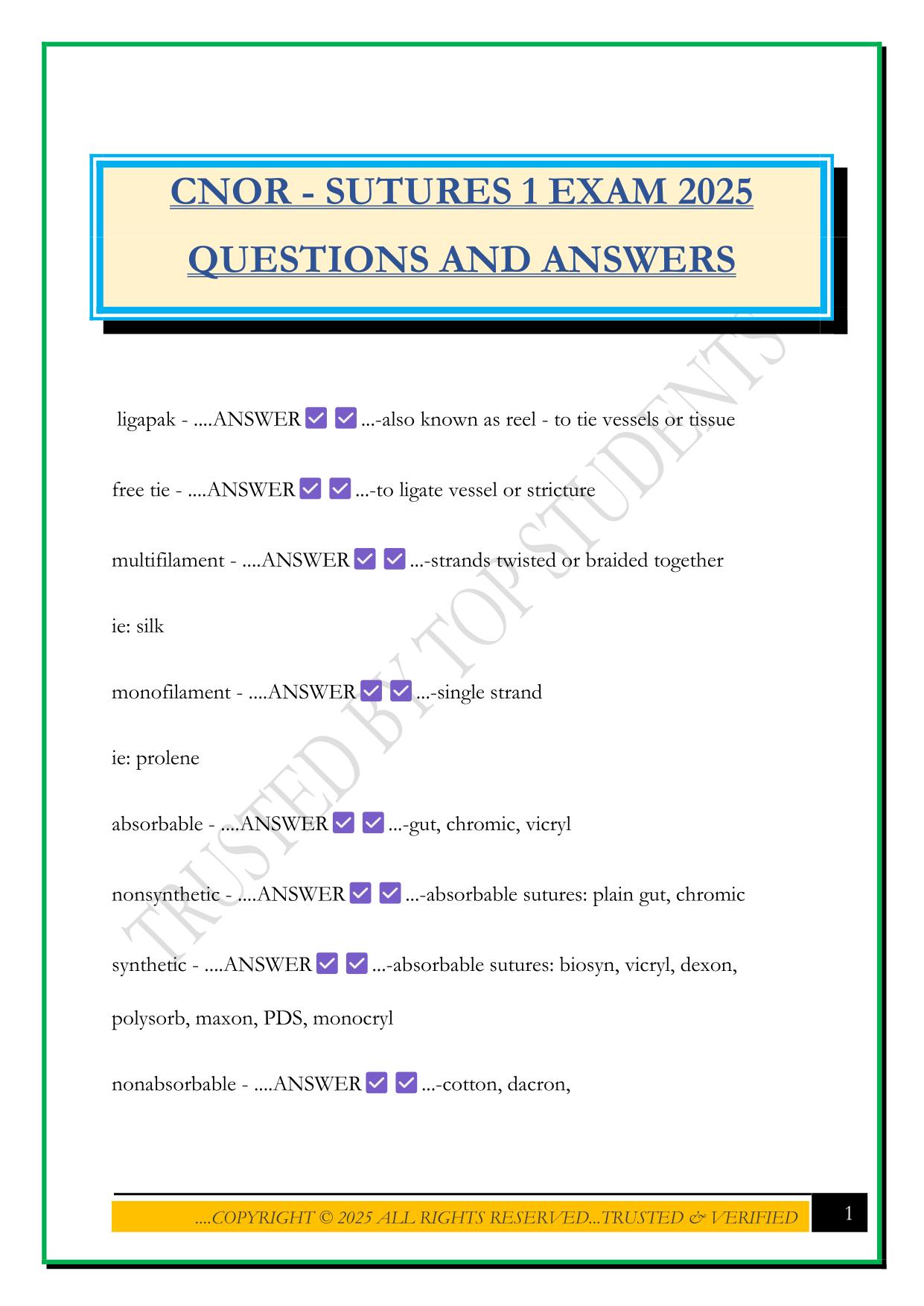 CNOR - SUTURES 1 EXAM 2025 QUESTIONS AND ANSWERS