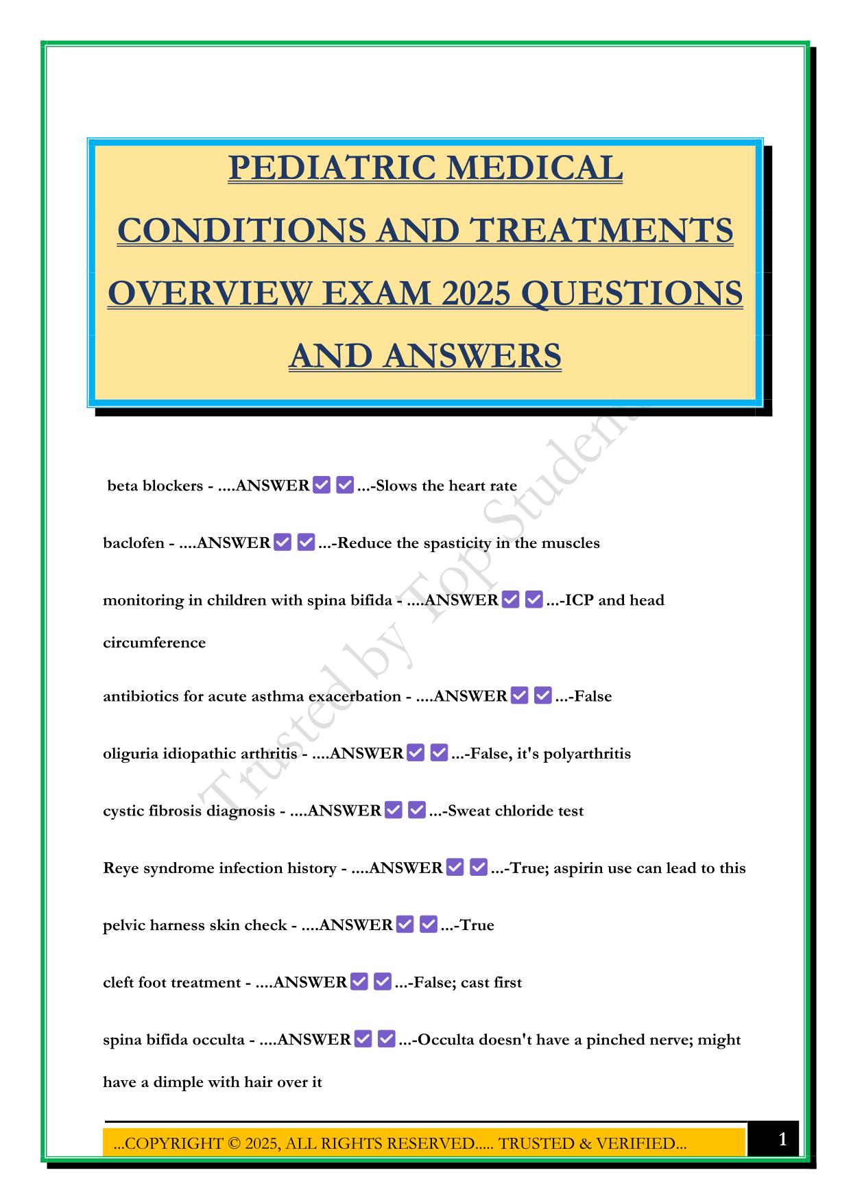 PEDIATRIC MEDICAL CONDITIONS AND TREATMENTS OVERVIEW EXAM 2025 QUESTIONS AND ANSWERS