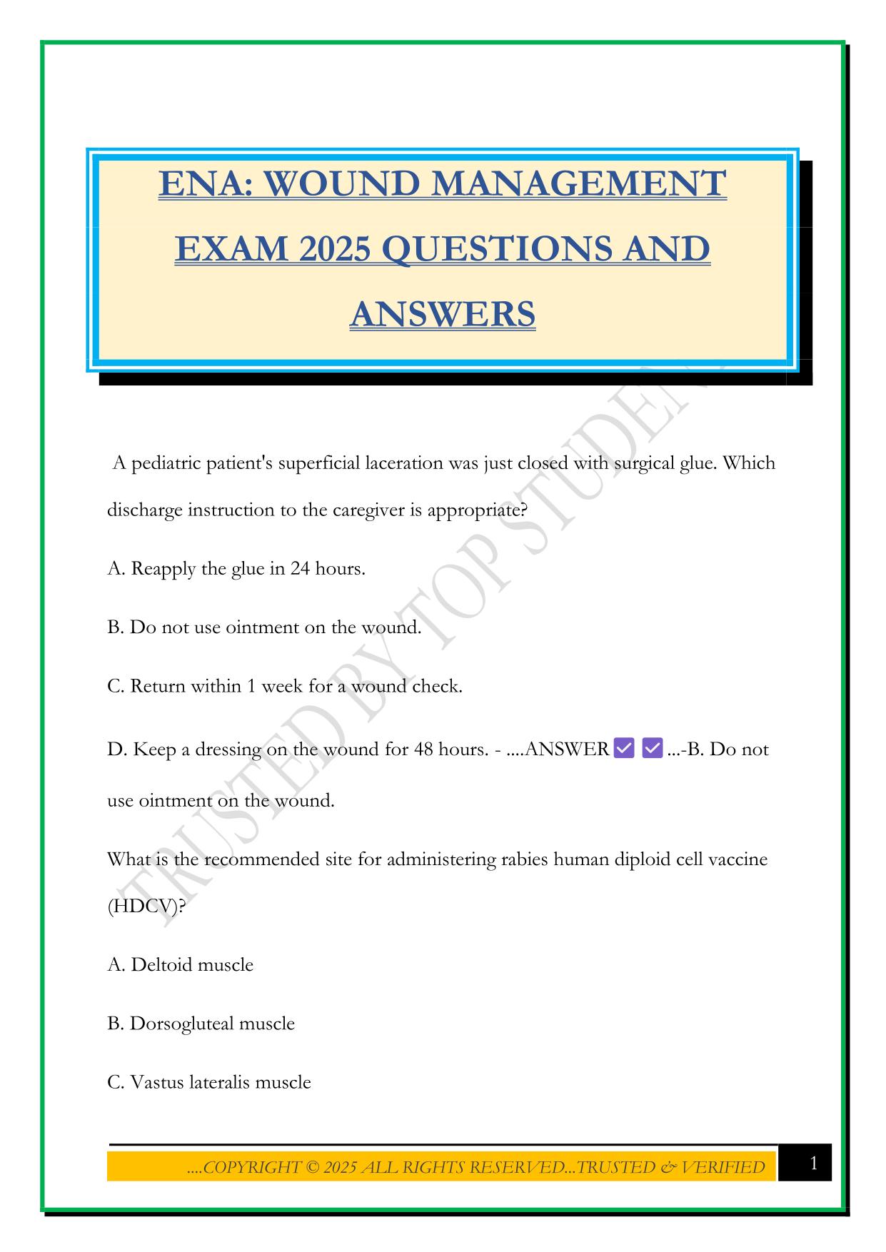 ENA: WOUND MANAGEMENT EXAM 2025 QUESTIONS AND ANSWERS