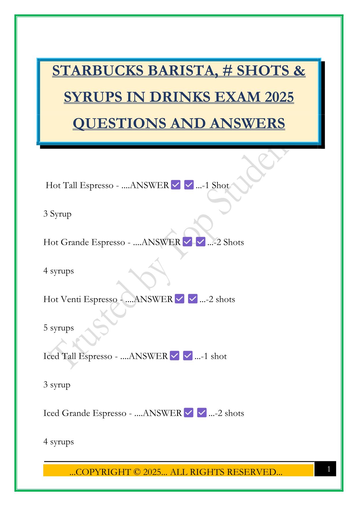 STARBUCKS BARISTA, # SHOTS & SYRUPS IN DRINKS EXAM 2025 QUESTIONS AND ANSWERS