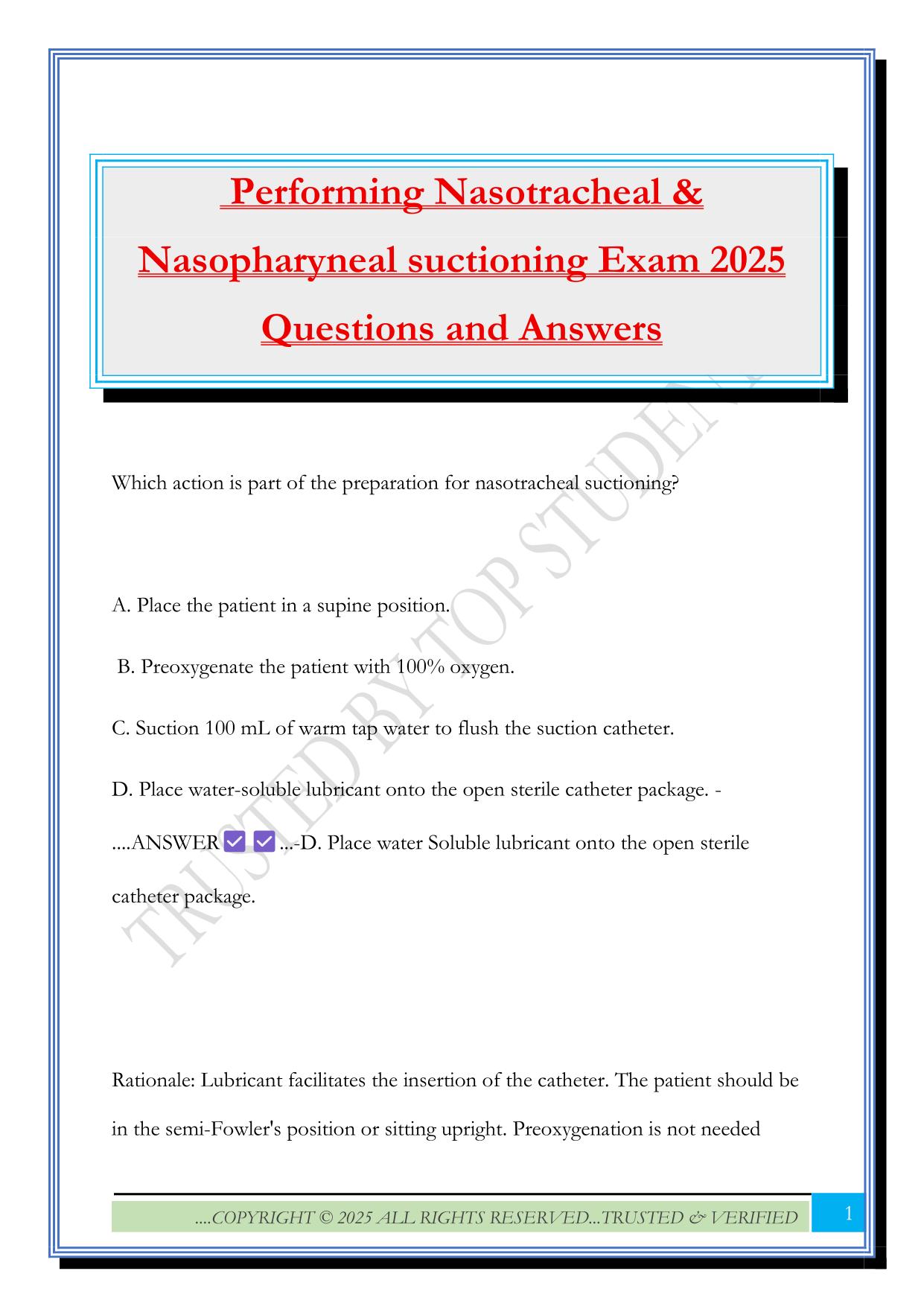 Performing Nasotracheal & Nasopharyneal suctioning Exam 2025 Questions and Answers