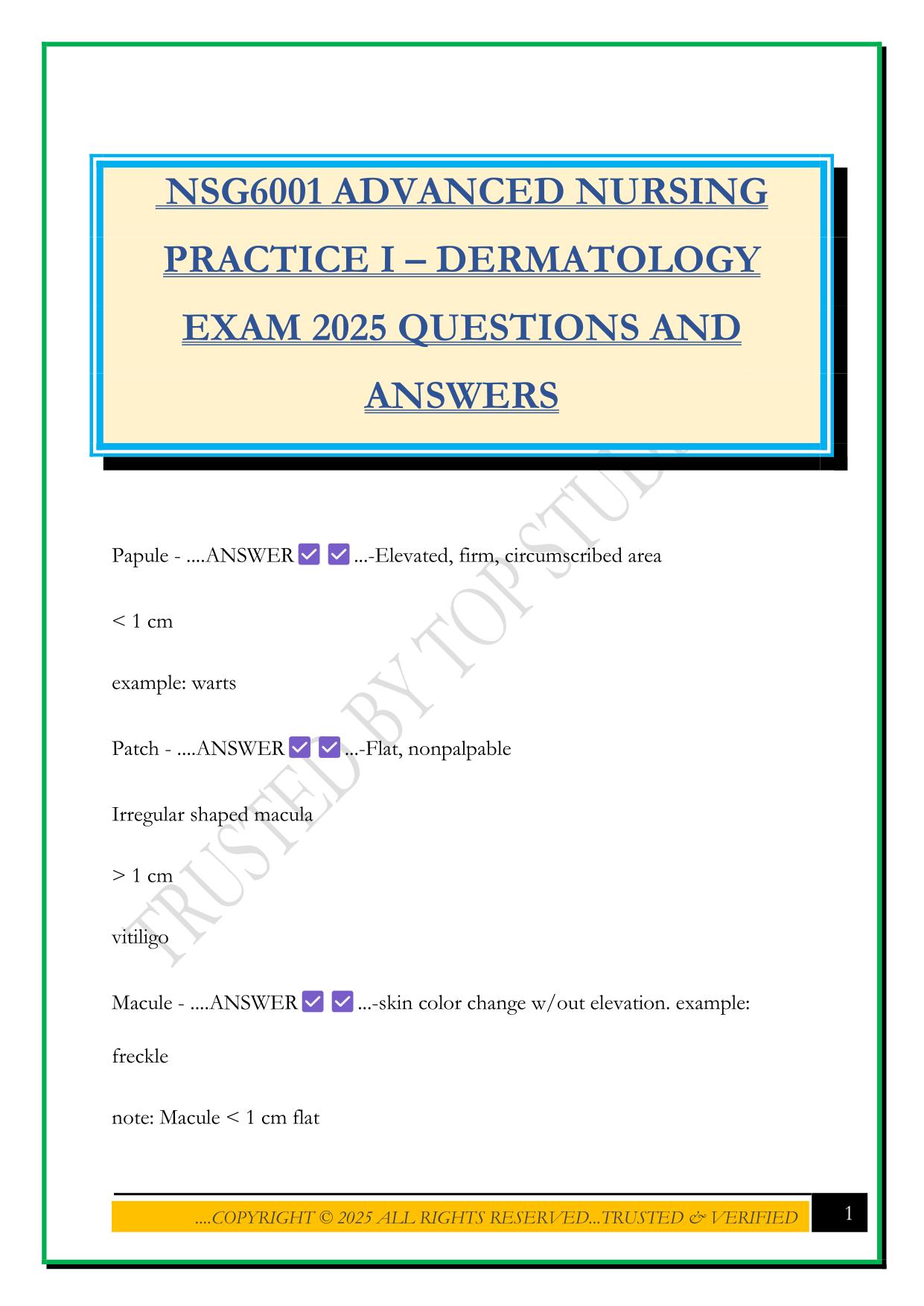 NSG6001 ADVANCED NURSING PRACTICE I – DERMATOLOGY EXAM 2025 QUESTIONS AND ANSWERS