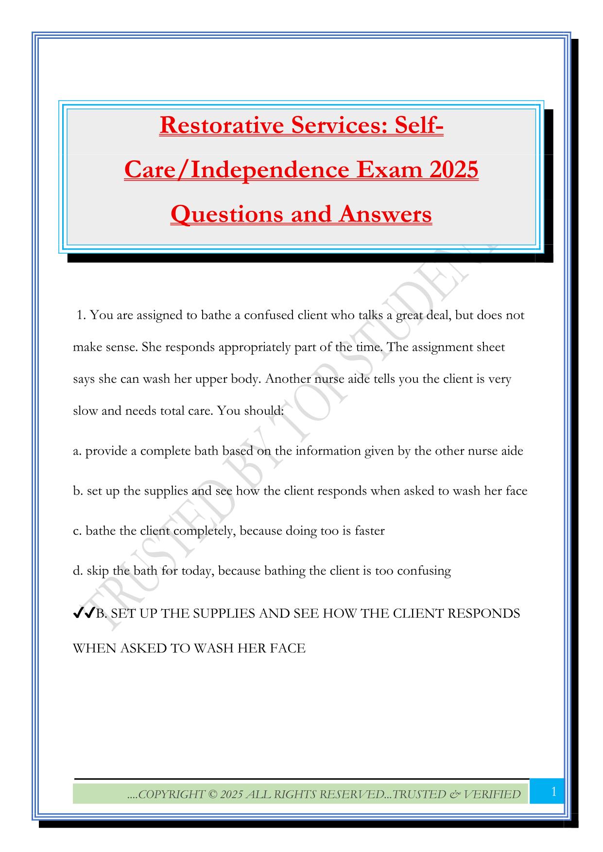 Restorative Services: Self- Care/Independence Exam 2025 Questions and Answers