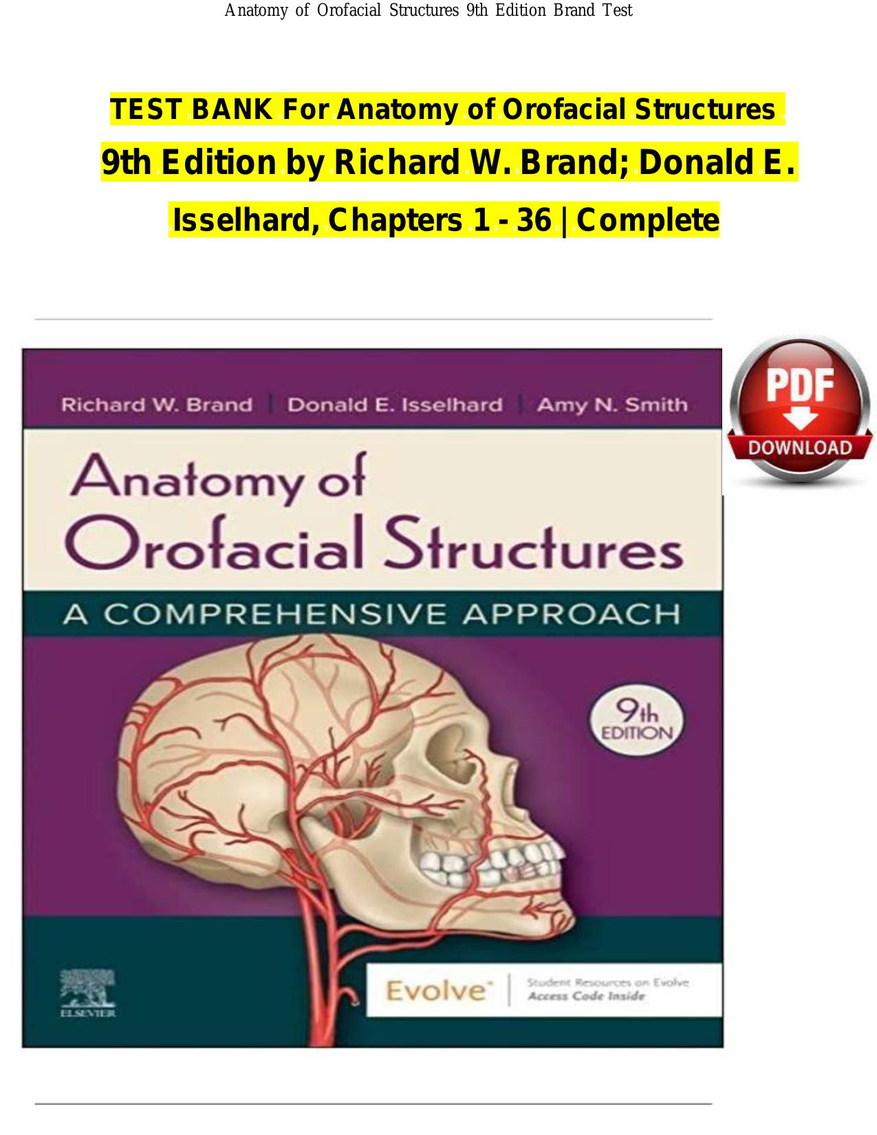 TEST iiBANK iiFor iiAnatomy iiof iiOrofacial iiStructures ii 9th iiEdition iiby iiRichard iiW. iiBrand; iiDonald iiE. iiIsselhard, iiChapters ii1 ii- ii36 ii| iiComplete