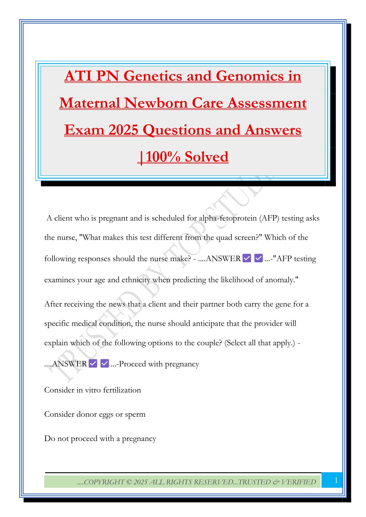 ATI PN Genetics and Genomics in Maternal Newborn Care Assessment Exam 2025 Questions and Answers |100% Solved