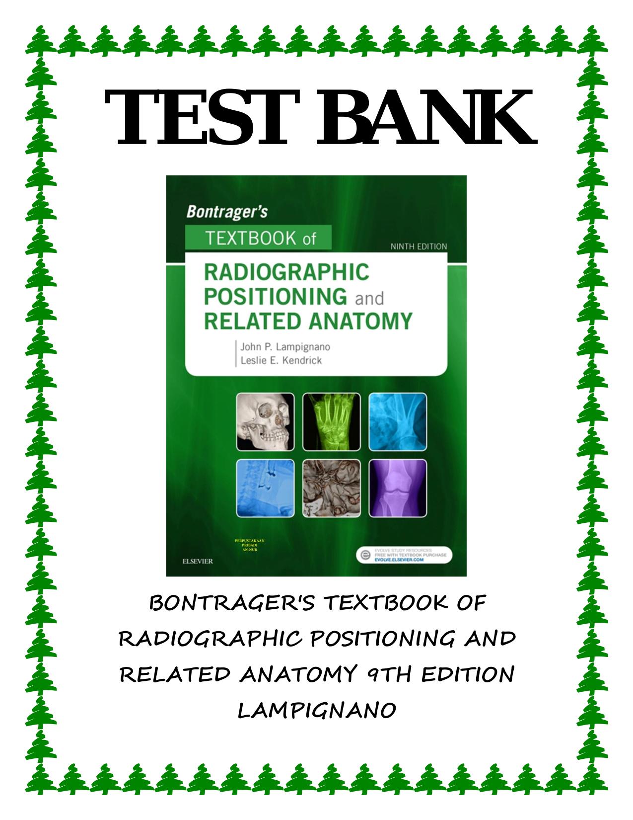 BONTRAGER'S TEXTBOOK OF RADIOGRAPHIC POSITIONING AND RELATED ANATOMY 9TH EDITION LAMPIGNANO TEST BANK