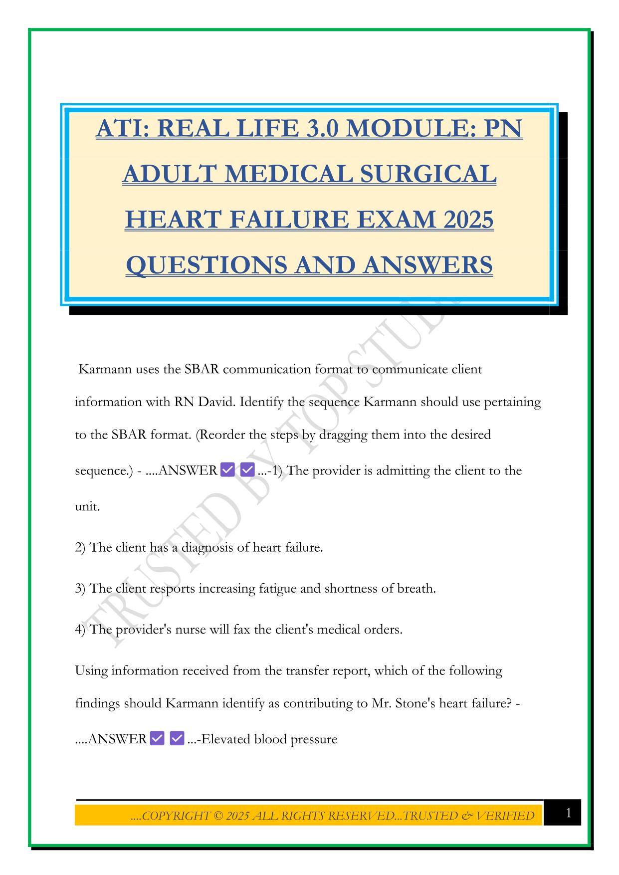 ATI: REAL LIFE 3.0 MODULE: PN ADULT MEDICAL SURGICAL HEART FAILURE EXAM 2025 QUESTIONS AND ANSWERS