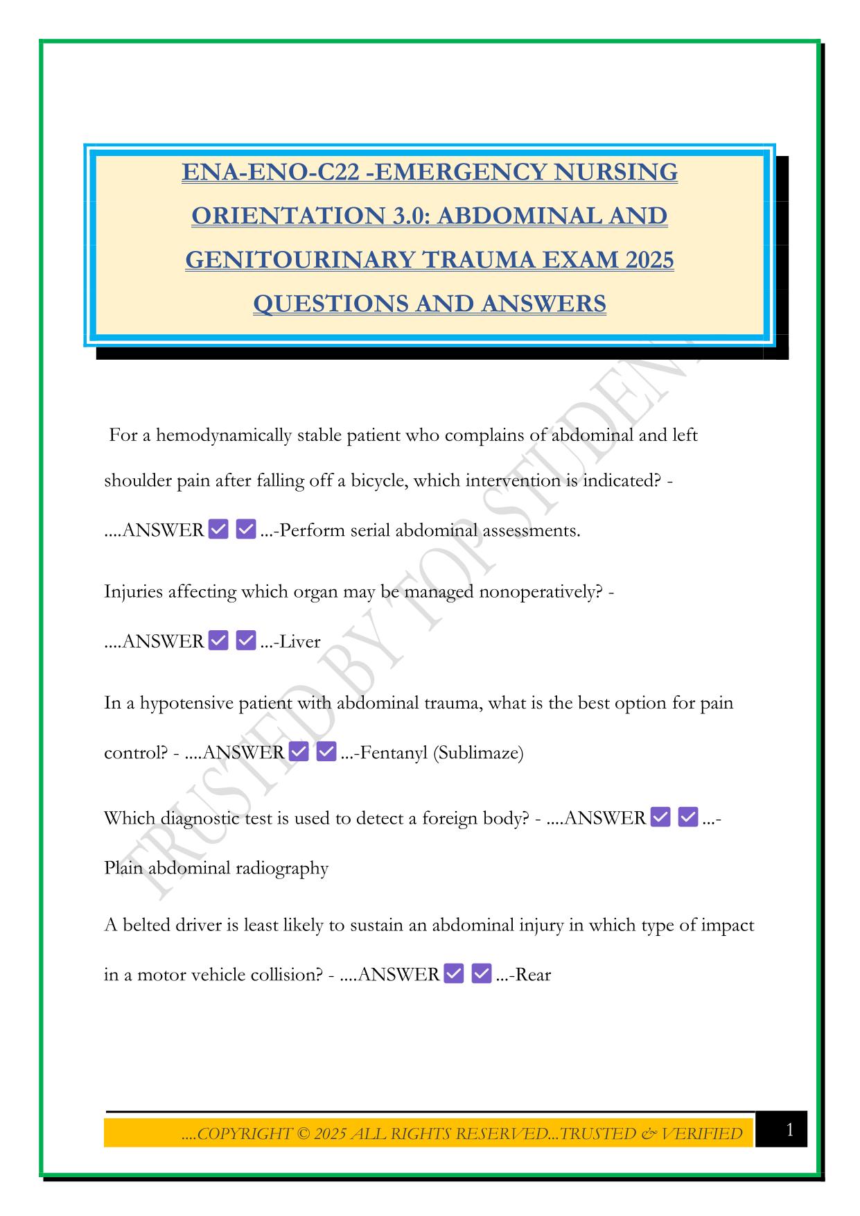 ENA-ENO-C22 -EMERGENCY NURSING ORIENTATION 3.0: ABDOMINAL AND GENITOURINARY TRAUMA EXAM 2025 QUESTIONS AND ANSWERS