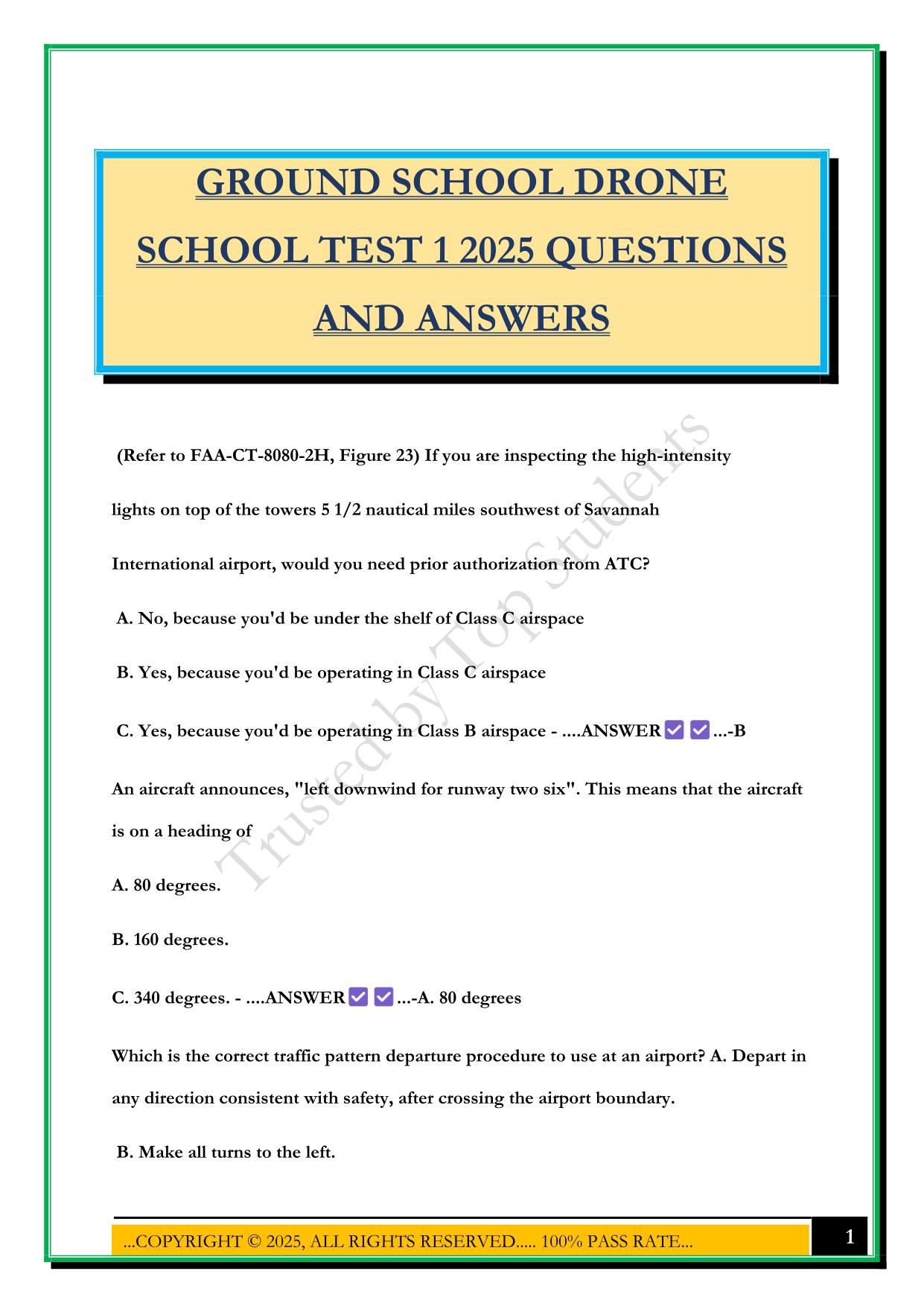 GROUND SCHOOL DRONE SCHOOL TEST 1 2025 QUESTIONS AND ANSWERS