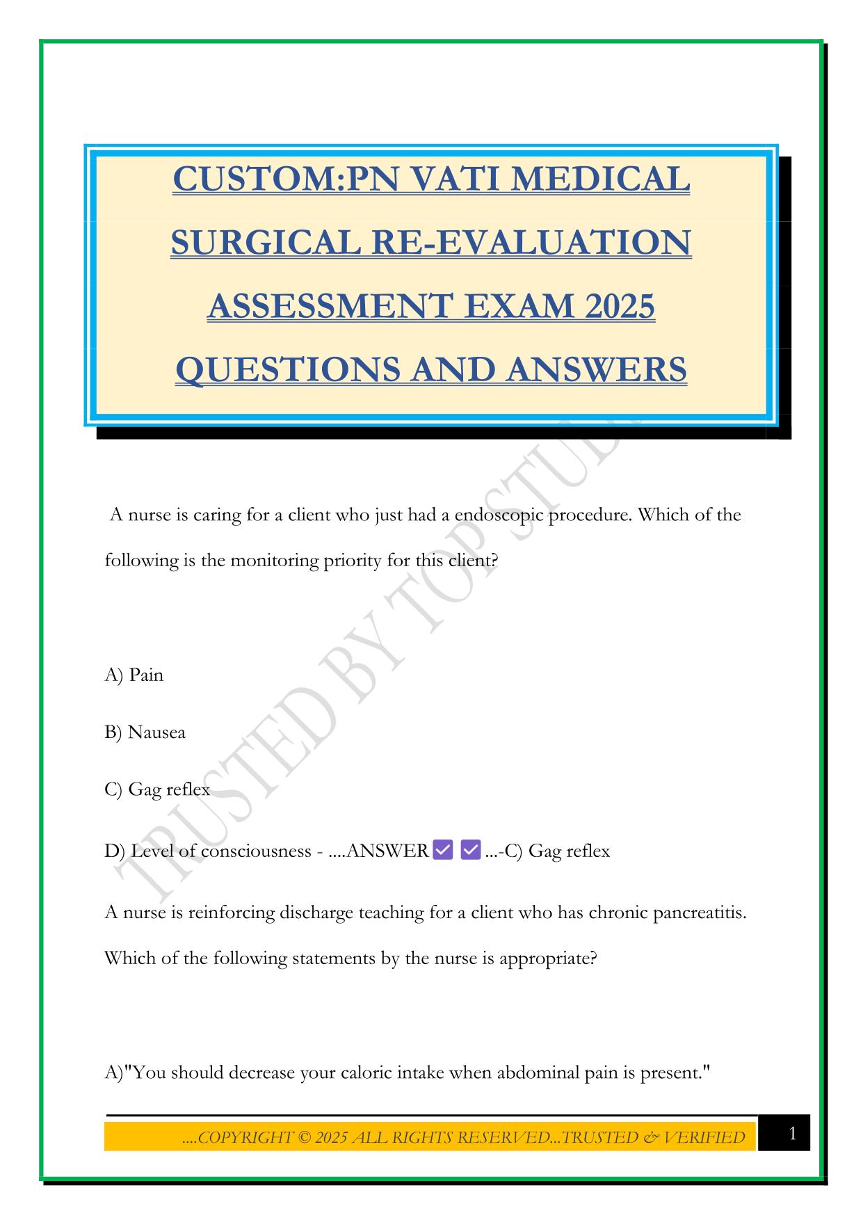CUSTOM:PN VATI MEDICAL SURGICAL RE-EVALUATION ASSESSMENT EXAM 2025 QUESTIONS AND ANSWERS