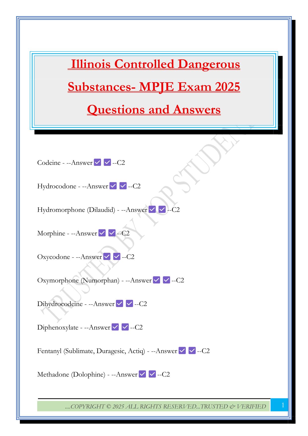 Illinois Controlled Dangerous Substances- MPJE Exam 2025 Questions and Answers