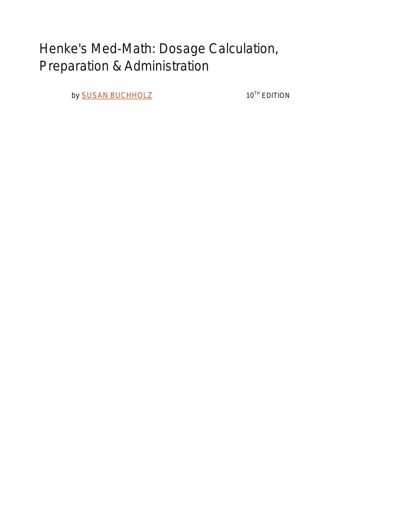 TEST BANK; Henke's Med-Math: Dosage Calculation, Preparation & Administration