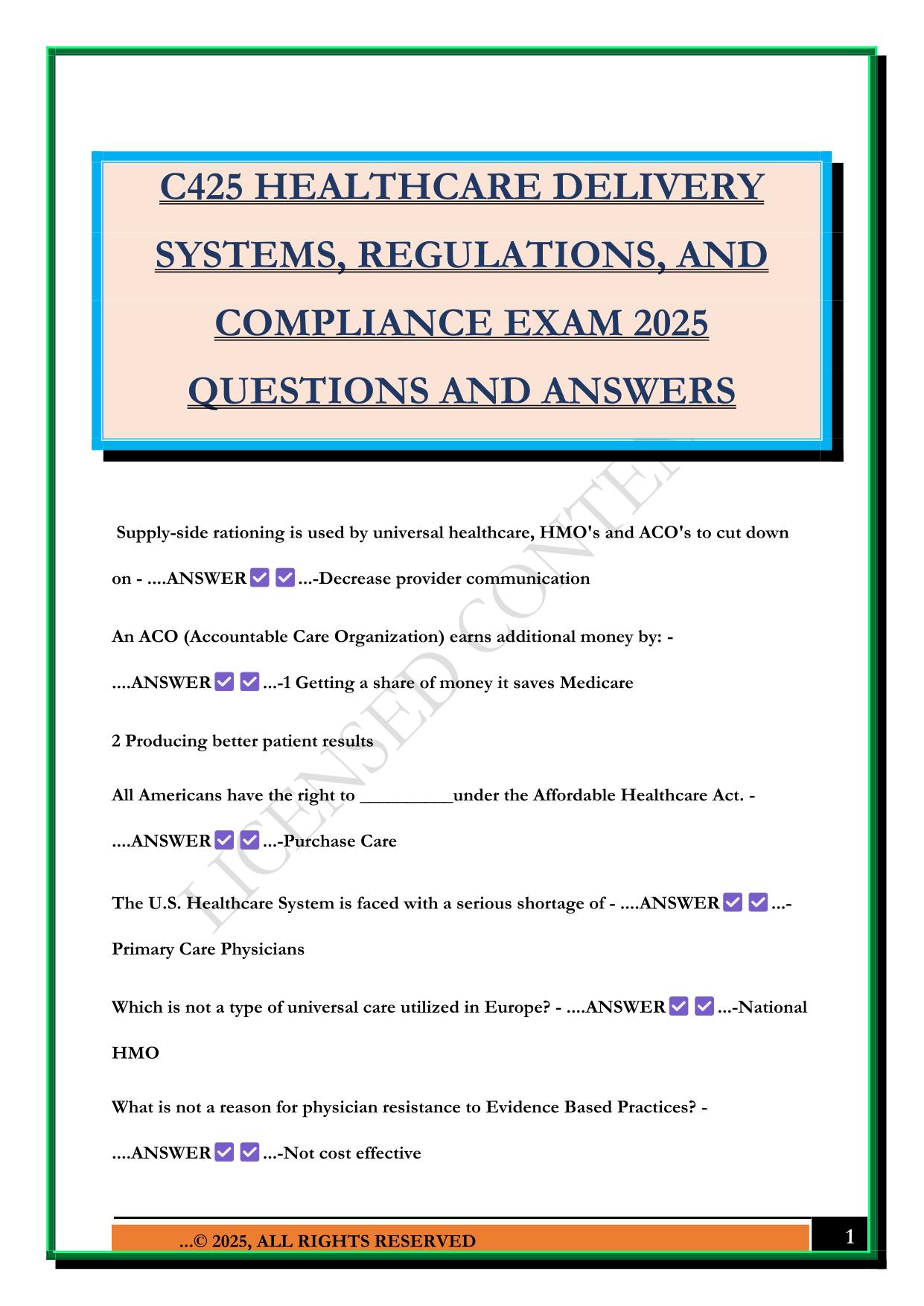C425 HEALTHCARE DELIVERY SYSTEMS, REGULATIONS, AND COMPLIANCE EXAM 2025 QUESTIONS AND ANSWERS